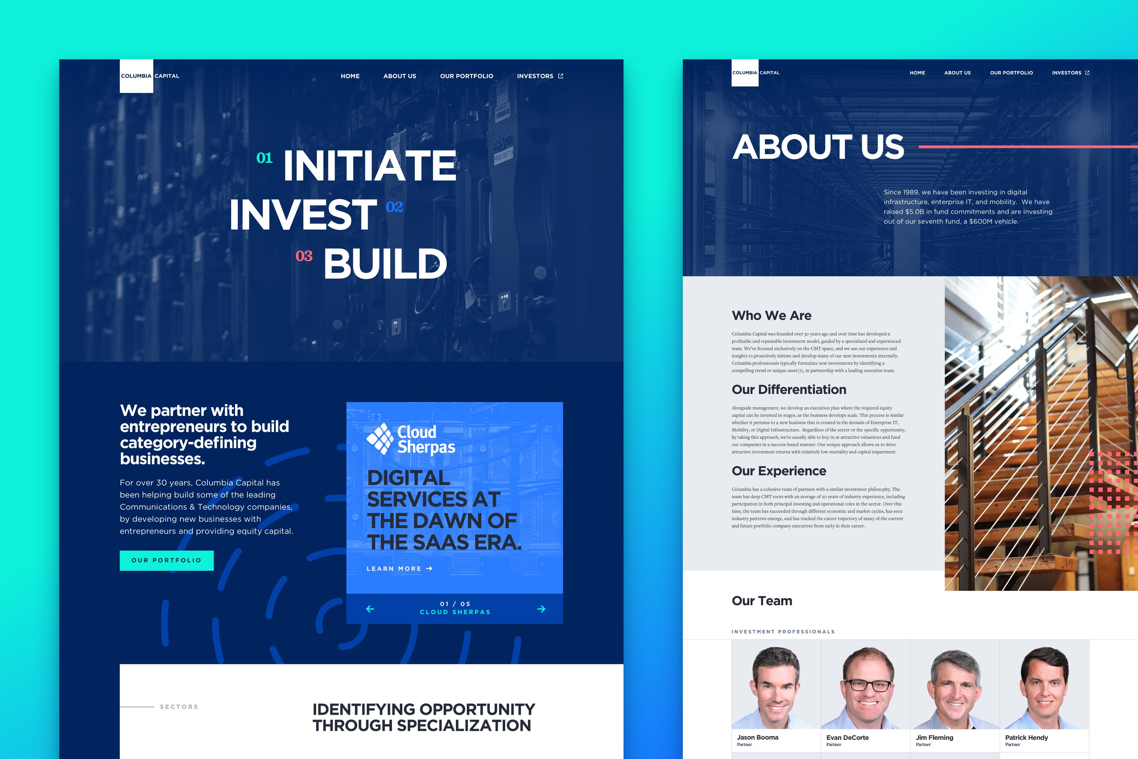 Two pages of the redesigned Columbia Capital site on a teal gradient: the navy homepage with its “Initiate, Invest, Build” headline over a duotone server-rack photo and a portfolio slider, and the About Us page with a team grid.